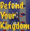 Defend your Kingdom